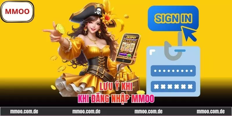Chú ý cần thiết khi truy cập nhà cái MMOO