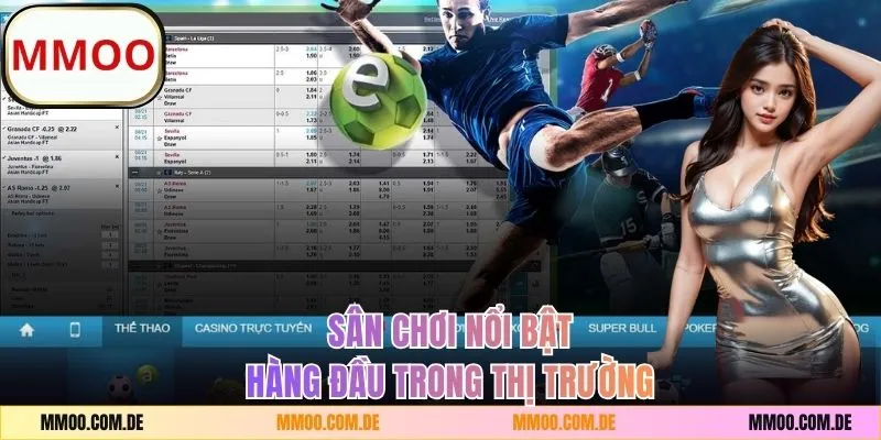 Thể thao MMOO nổi bật hàng đầu trong thị trường